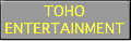 TOHO ENTERTAIMENT