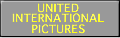 UNITED INTERNATIONAL PICTURES