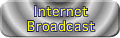 Internet Broadcast