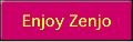 Enjoy Zenjo