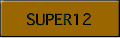 SUPER12