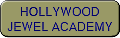 HOLLYWOOD JEWEL ACADEMY