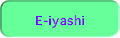 E-iyashi