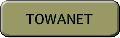 TOWANET